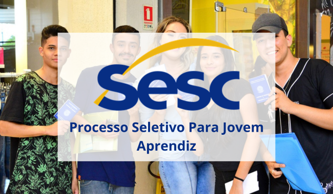 SESC: Processo Seletivo Para Jovem Aprendiz